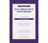ECG Practice Notebook for Medical Students: 58 True-Scale EKG Grid & Interpretation Template Spreads - Copy Real Tracings, Measure Intervals & Commit ... Complete 10-Step Systematic Reading Framework