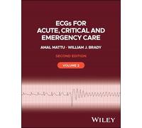 Amal Mattu William J ECGs for Acute, Critical and Emergency Care, V (Tascabile)