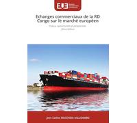 Echanges commerciaux de la RD Congo sur le marché européen: Enjeux, opportunités et perspectives 2ème édition