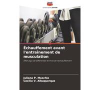 Échauffement avant l'entraînement de musculation: Effet aigu de différentes formes de réchauffement