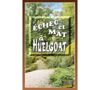 Echec et mat à Huelgoat