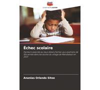 Échec scolaire: Facteurs associés au taux élevé d'échec aux examens de 10e année dans les écoles du village de Mandlakazi en 2021
