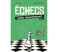 Echecs: Cahier d'entraînement n°2