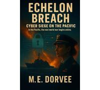 Echelon Breach: Cyber Siege on the Pacific