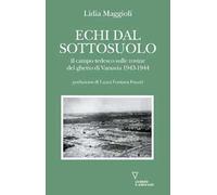 Echi dal sottosuolo. Il campo tedesco sulle rovine del ghetto di Varsavia 1943-1944