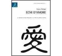 Echi d'amore. La Sanyan di Feng Menglong e le fonti in cinese classico