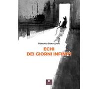 Echi dei giorni infiniti
