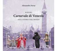 Echi del Carnevale di Venezia nella storia e nel mondo