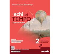 Echi del tempo. Per le Scuole superiori. Con e-book. Con espansione online. Dalla metà del Seicento alla fine dell’Ottocento (Vol. 2)