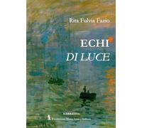 Echi Di Luce - Rita Fulvia Fazio - 2020
