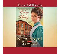 Echi di misericordia: un romanzo