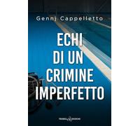 Echi di un crimine imperfetto