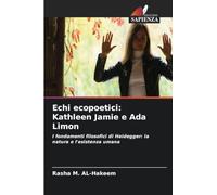 Echi ecopoetici: Kathleen Jamie e Ada Limon: I fondamenti filosofici di Heidegger: la natura e l'esistenza umana