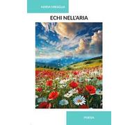 Echi nell'aria. Ediz. integrale