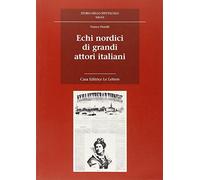 Echi nordici di grandi attori italiani