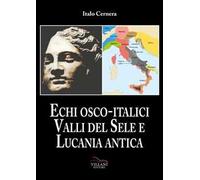 Echi Osco-italici. Valli del Sele e Lucania antica