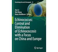 Echinococcus: Control and Elimination of Echinococcosis with a Focus on China and Europe: 19