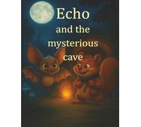 Echo and the mysterious cave