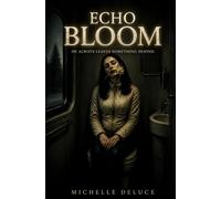 Echo Bloom: "Every ritual begins with memory. Every ending waits to be rewritten"