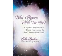 Echo Bodine What Happens When We Die (Tascabile)