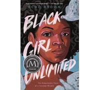 Echo Brown Black Girl Unlimited (Tascabile)