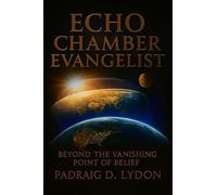Echo Chamber Evangelist