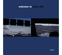 Echo Club - Welcome To Echo Club
