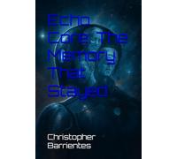 Echo Core: The Memory That Stayed