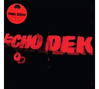 Primal Scream - Echo Dek. [Vinilo]