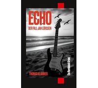 ECHO - Der Fall Jan Lürssen: Ein Norddeich Krimi