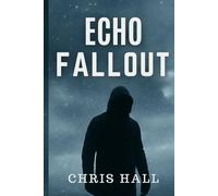 Echo Fallout: They thought Echo was dead. They were wrong.: 2