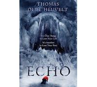 Echo: From the Author of HEX by Thomas Olde Heuvelt