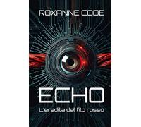 Echo: L'eredità del filo rosso