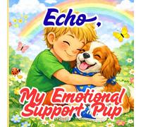Echo, My Emotional Support Pup
