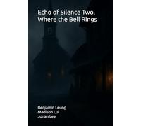 Echo of Silence Two, Where the Bell Rings