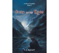 ECHO OF THE KING: A Tale of Candles: Book 2