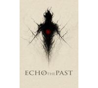 Echo of the Past: Act 1 Vol 3 Le Tutoriel Infernal Partie 2