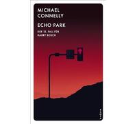 Echo Park: Der zwölfte Fall für Harry Bosch: 12