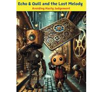 Echo & Quill and the Lost Melody Card: Avoiding Hasty Judgement