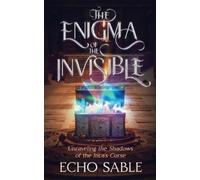 Echo Sable The Enigma of the Invisible (Tascabile)