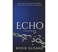 Echo: She taught him how to kneel. He taught her how to breathe.