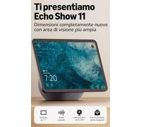 Echo Show 11 (Ultimo Modello) - Schermo Full HD Da 11" Con Colori Vibranti, Area