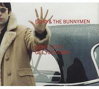 Echo & The Bunnymen - Dont Let It Get You Down [CD 1] [CD 1]