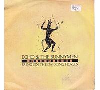 Echo & The Bunnymen - Echo & The Bunnymen - Bring On The Dancing Horses - [7"]