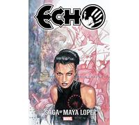 David Mack – Echo: The Saga of Maya Lopez – Tascabile