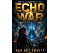 ECHO WAR: Legacy of the Zillakpod: 1