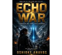 ECHO WAR: Legacy of the Zillakpod