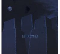Echo West - Pagan City Goth