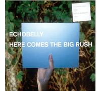 Echobelly - Here Comes a Big Rush