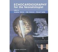 Echocardiography for the Neonatologist, 1e